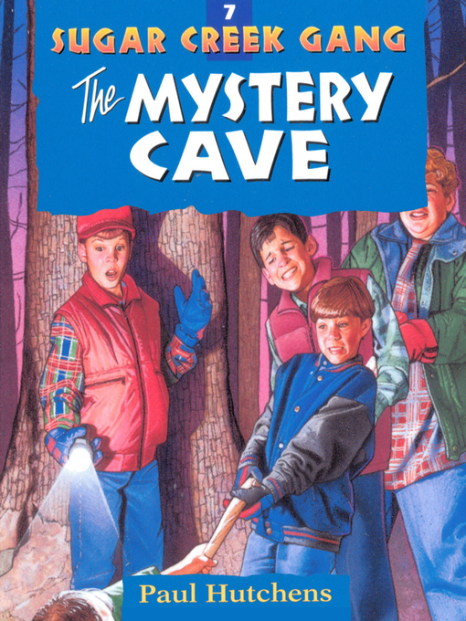 Title details for The Mystery Cave by Paul Hutchens - Available